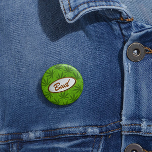 Righteous Bud's Pin Buttons