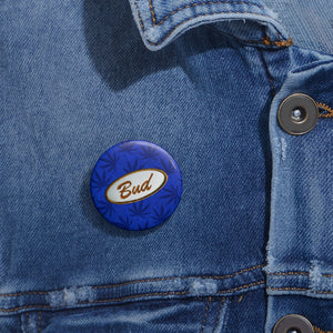 Righteous Bud's Pin Buttons