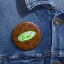 Load image into Gallery viewer, Righteous Bud&#39;s Pin Buttons