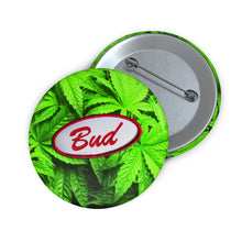 Load image into Gallery viewer, Righteous Bud&#39;s Pin Buttons