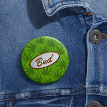 Load image into Gallery viewer, Righteous Bud&#39;s Pin Buttons